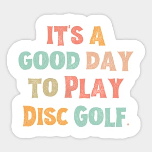 It’s A Good Day To Play Golf Sticker